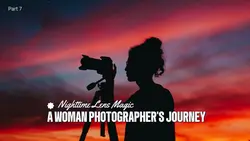 Youtube Thumbnail - Vlog Nighttime Lens Magic A Woman Photographer's Journey