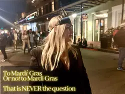 To Mardi Gras or Not