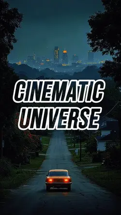 Cinematic universe 