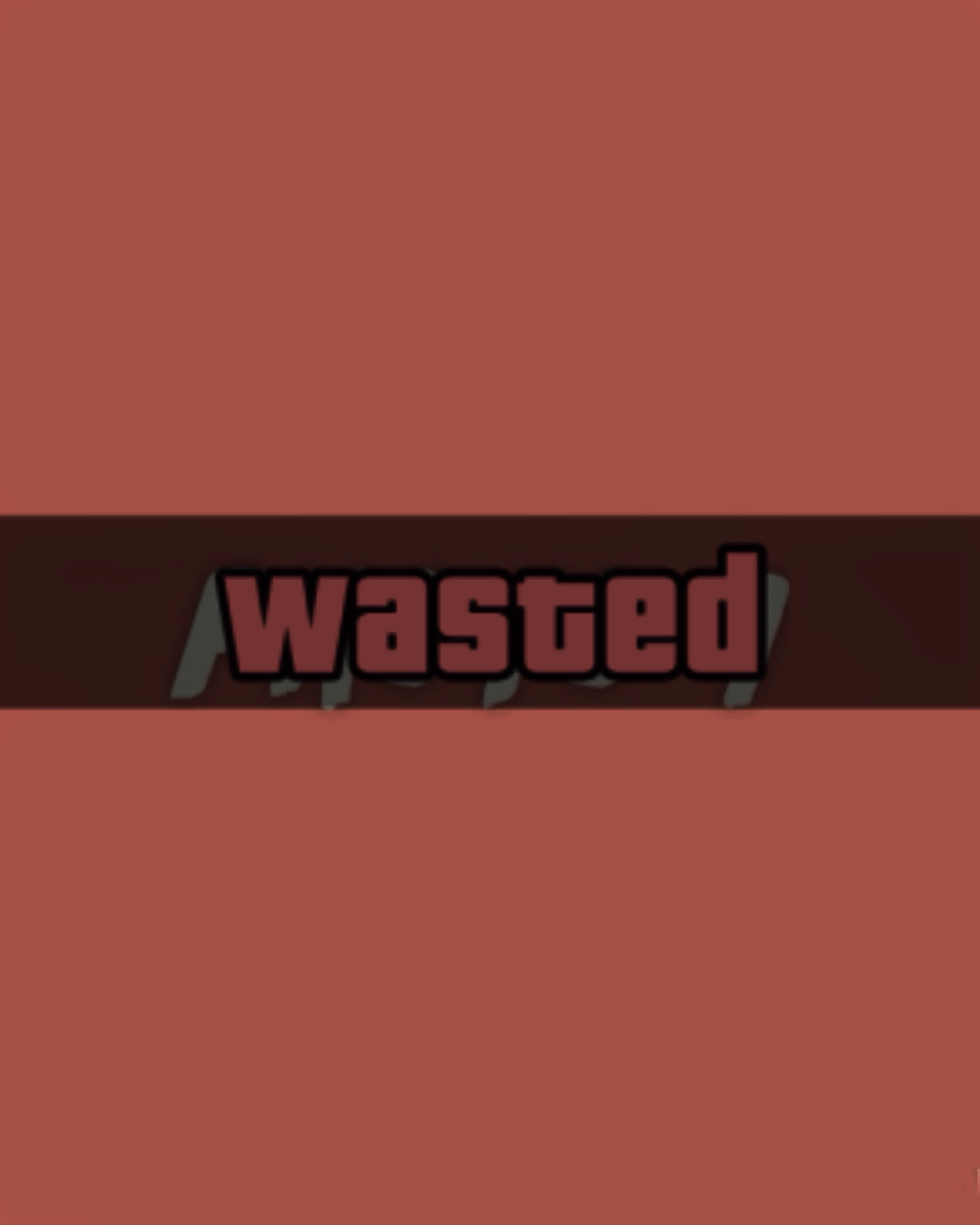 Wasted Edit