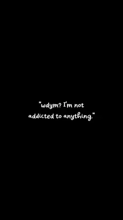 not addicted