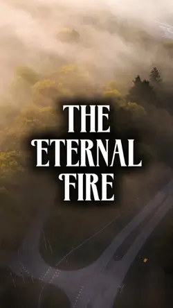The eternal fire