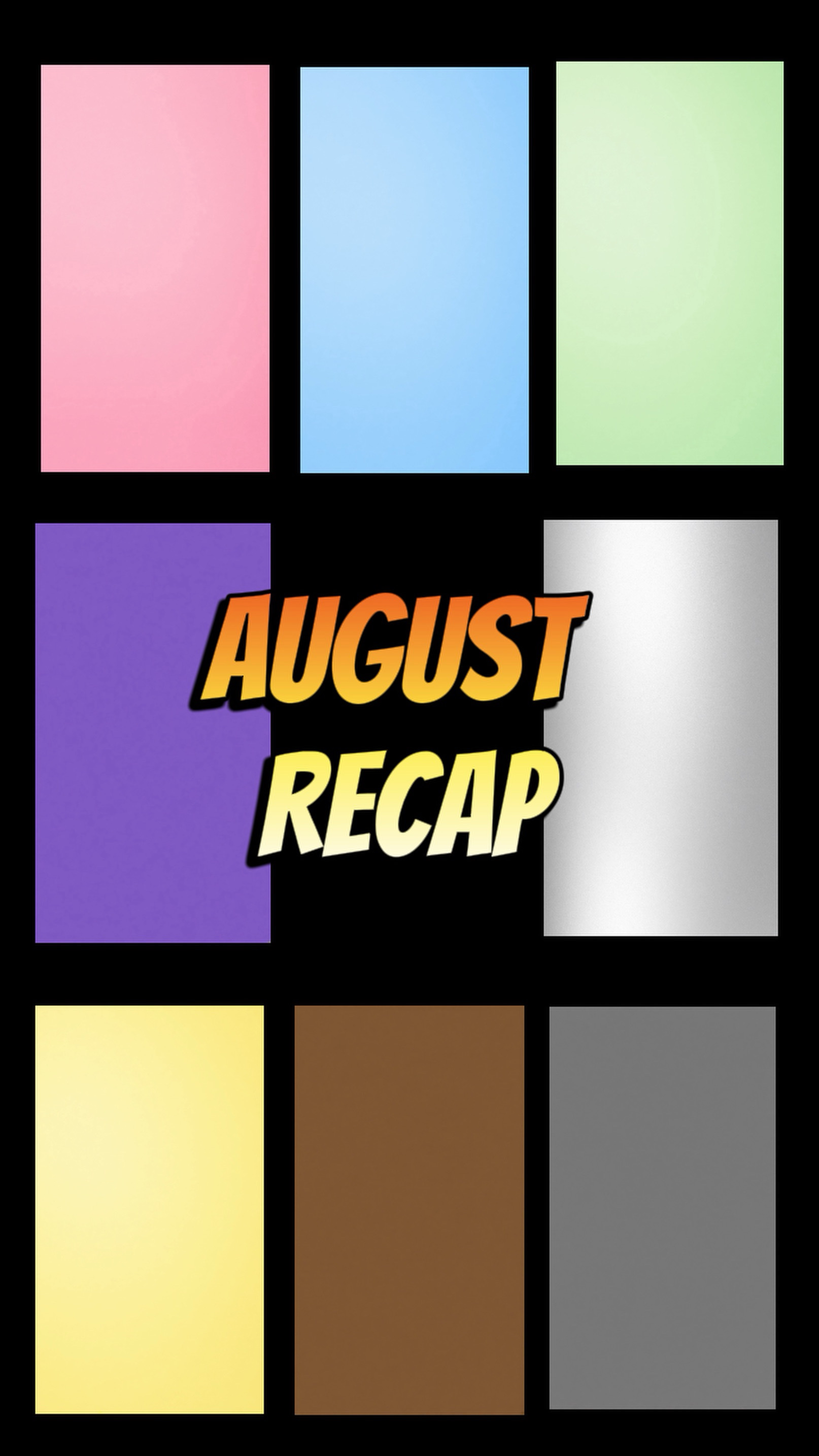 August recap