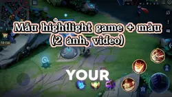 Mẫu hightlight game🥰
