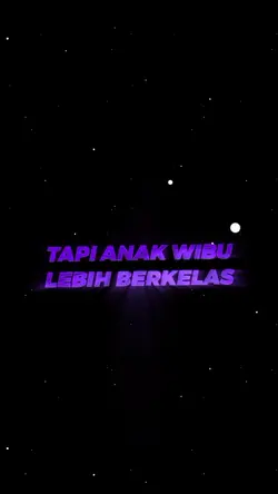 #AnakWibuBerkelas