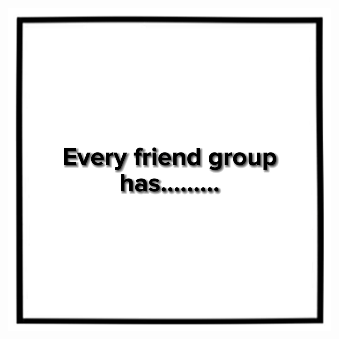 CHAQUE GROUPE D'AMIS