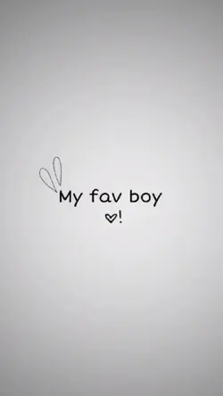#My Fav Boy