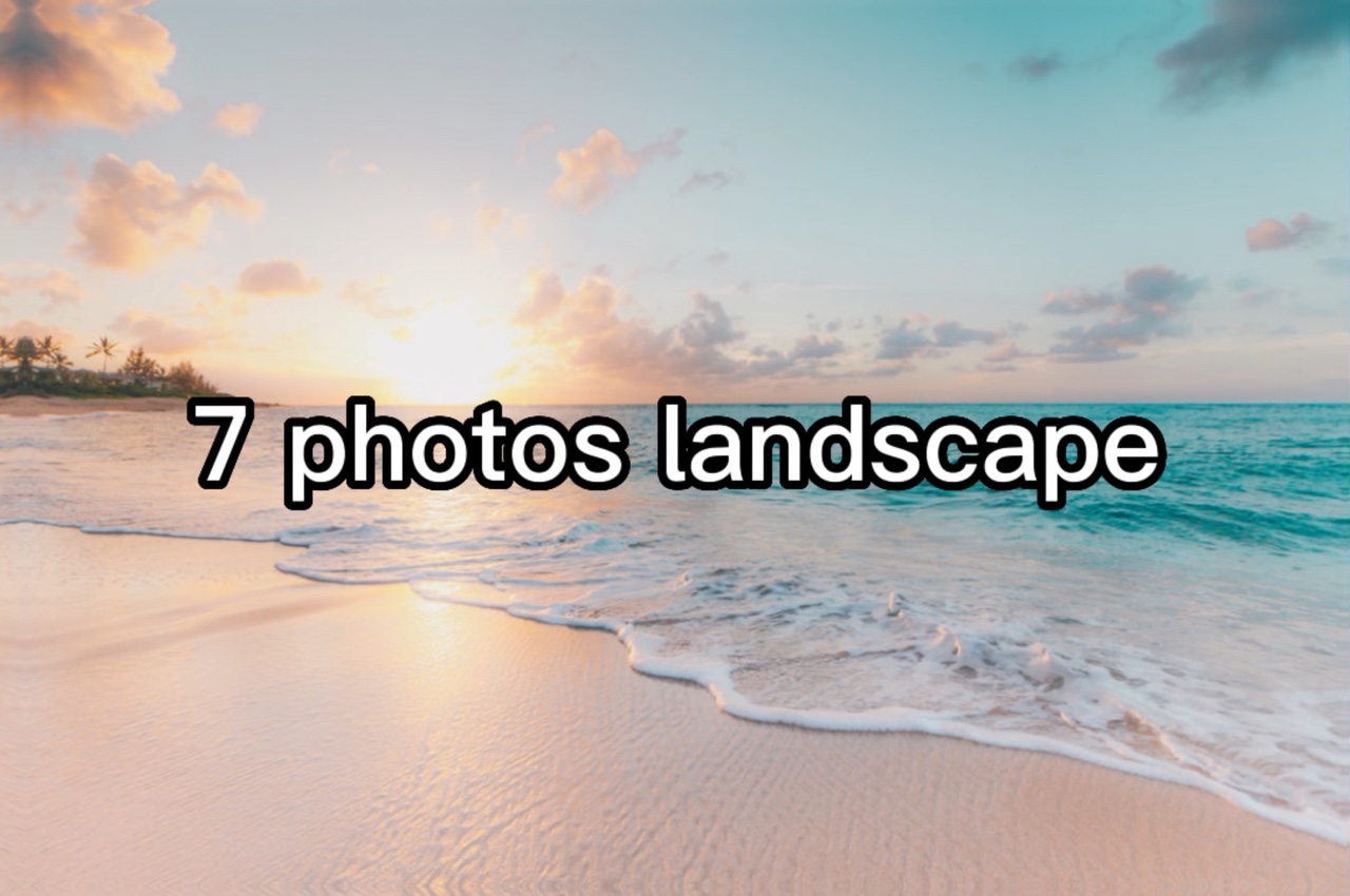 7 fotos de paisaje