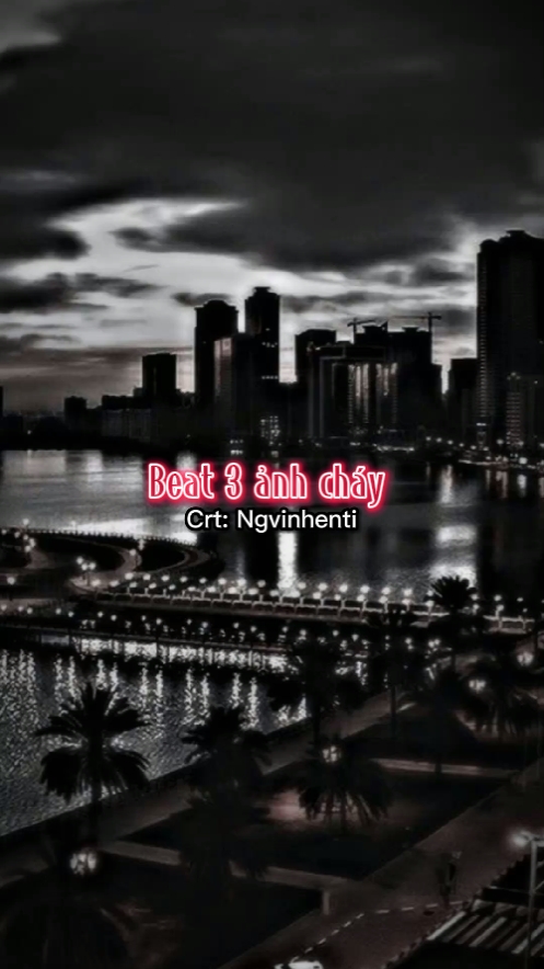 Beat 3 ảnh cháy