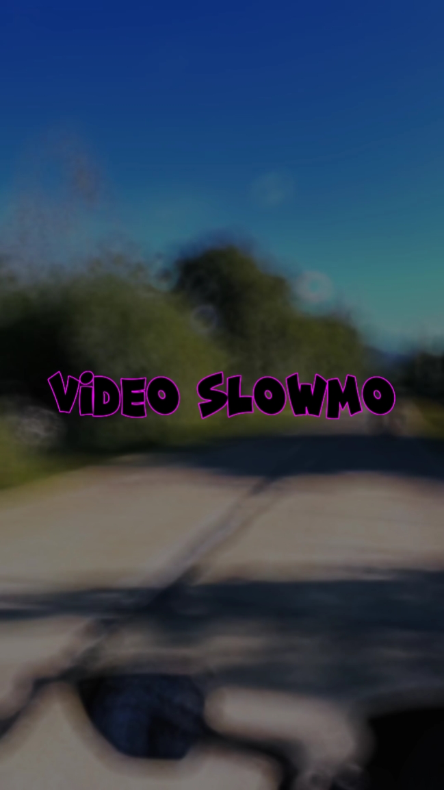 Vidéo + Slowmo
