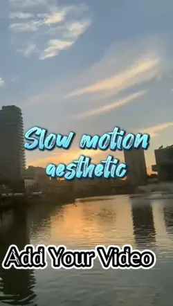 slow motion aestheti