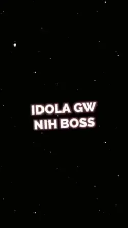 idola gw nih booss