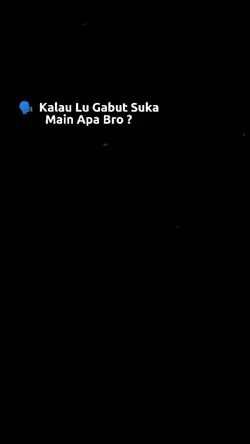KalauGabutMainApaBro