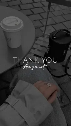 thank you agustus