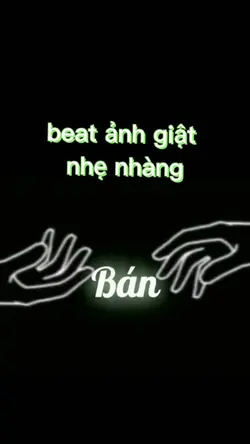 beat 1 ảnh giật giật