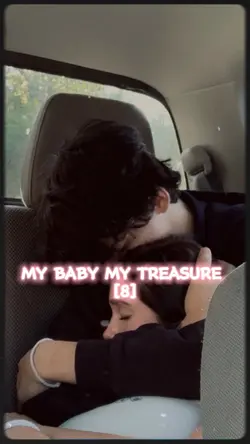 My baby my treasure 