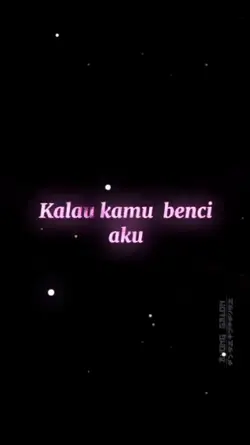 Kalau Kamu Benci Aku