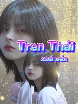 Xoá nền trend thái