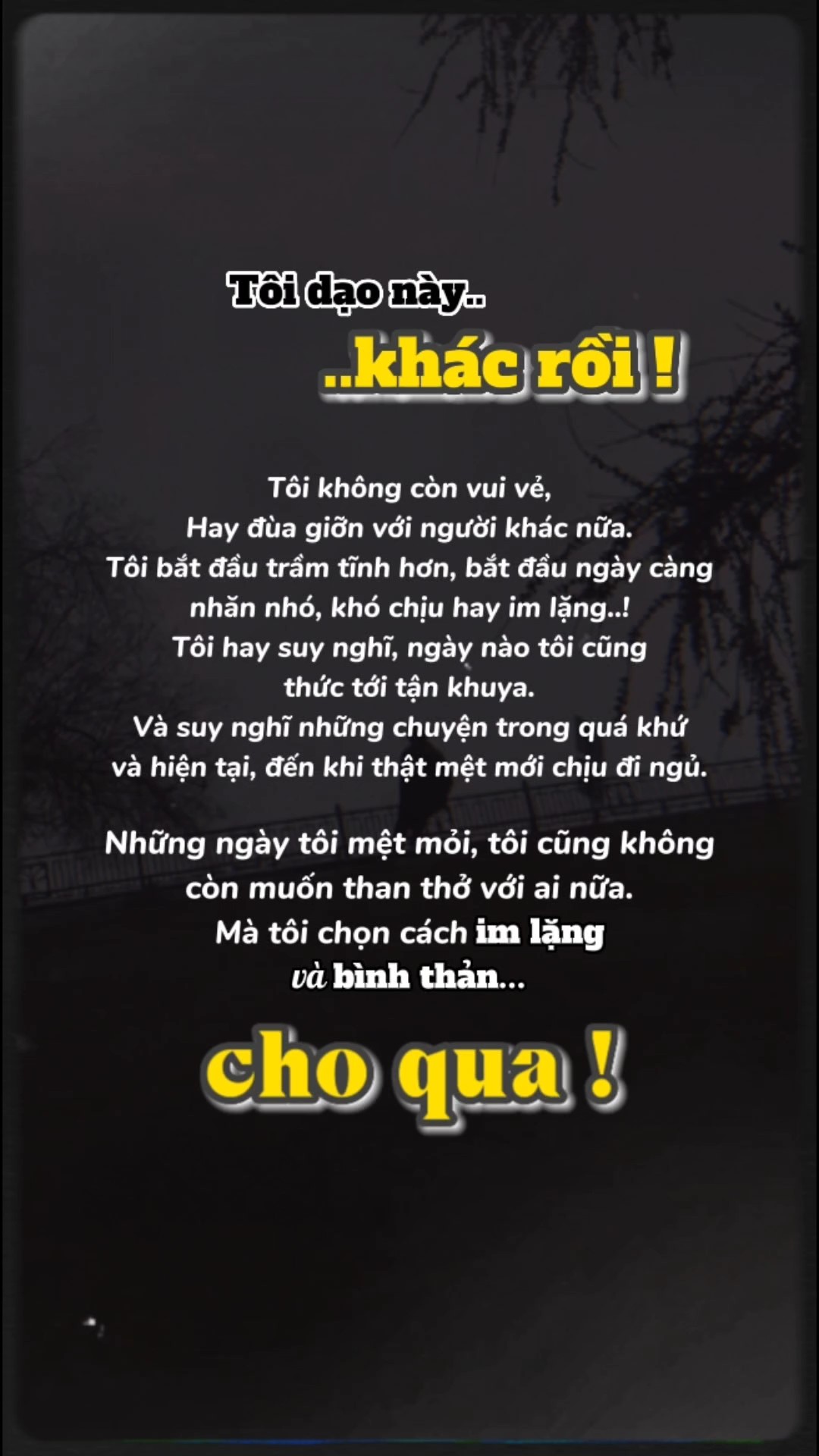 Tôi dạo này khác rồi