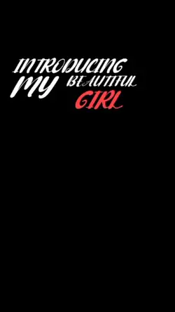 #introducingmygirl