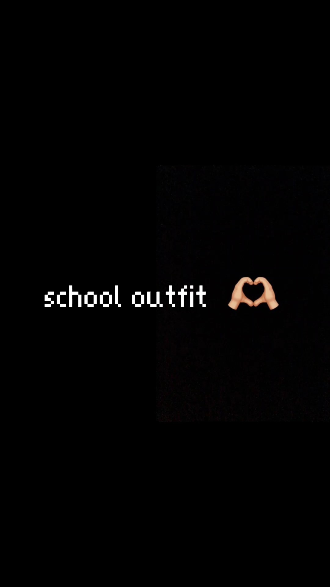SCHOOL OUTFIT
