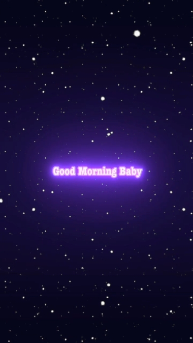 good morning baby<3