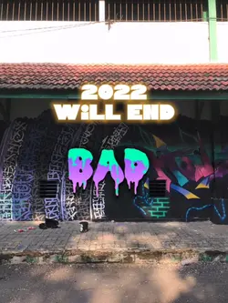 2022 Will end