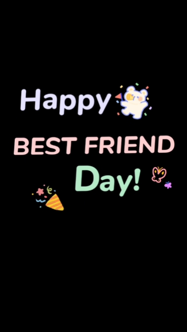 # Feliz día de la mejor amiga