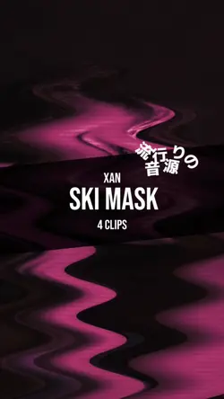 SKI MASK / XAN