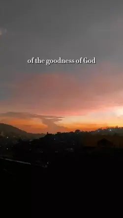 Goodness of God