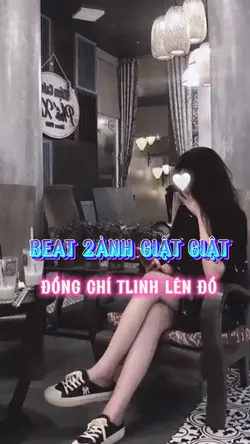 Beat 2 ảnh giật giật
