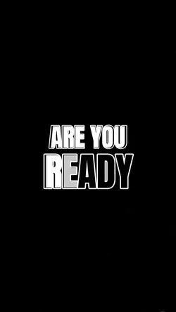 ARE YOU READY??
