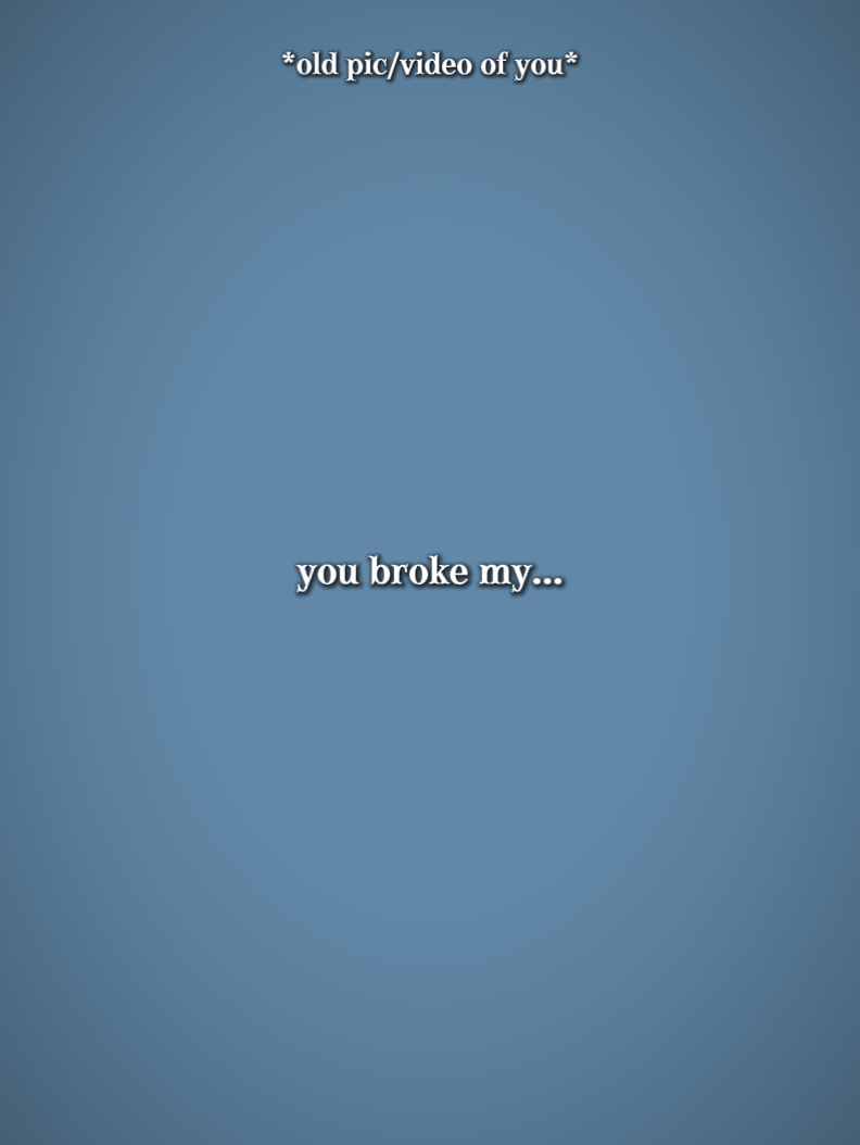 you broke my heart 
