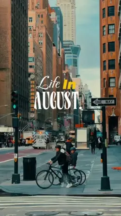 LIFE IN AUGUST