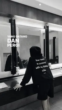 yng datang dan pergi