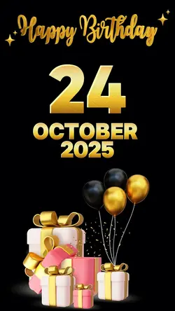 Birthday 24 Oct 2025