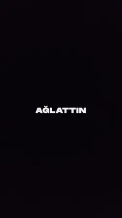 Neden Ağlattın