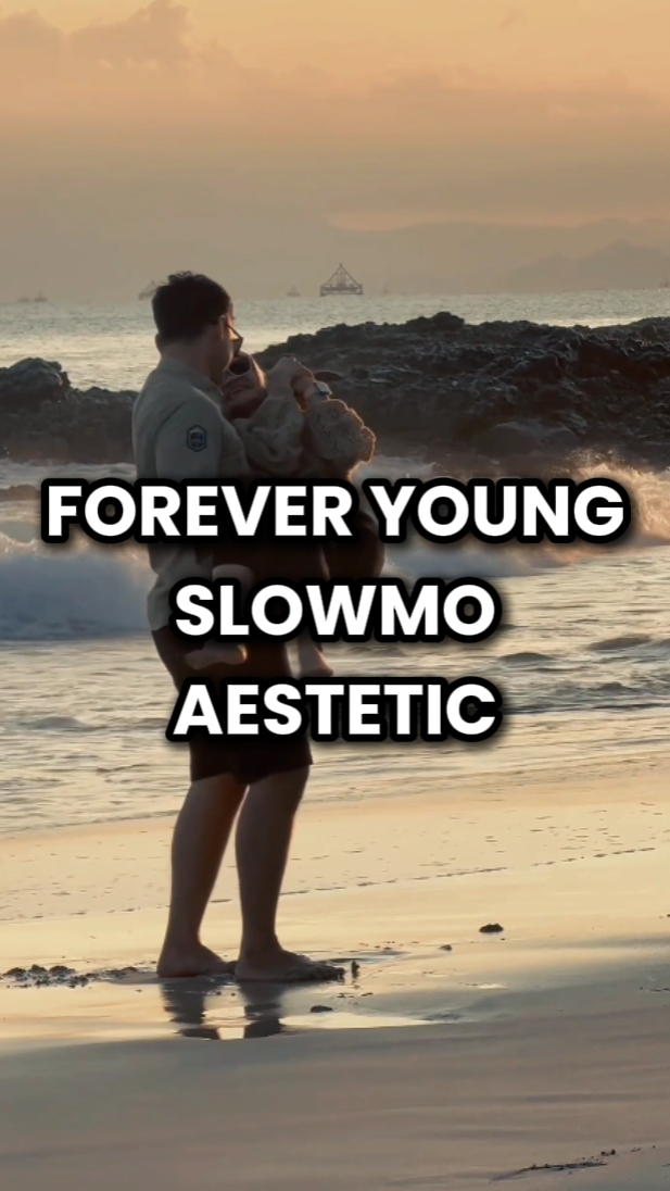 FOREVER YOUNG SLOWMO