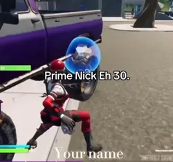Prime nick eh 30.