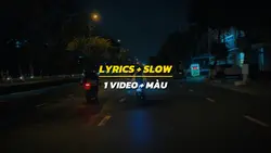 Lyrics + slow