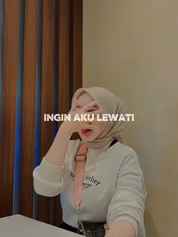 ingin aku lewati |