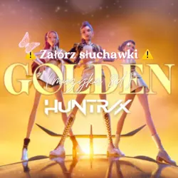 GOLDEN - huntrix 8d