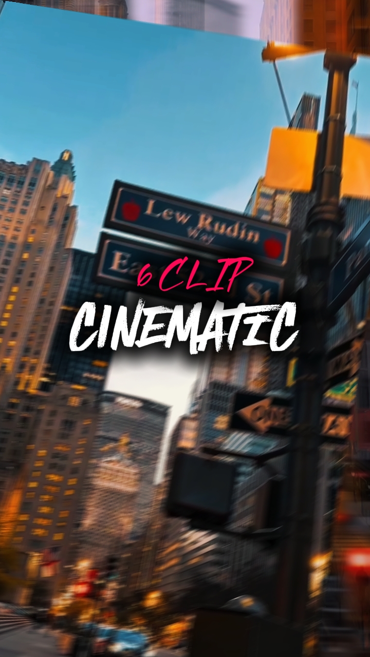 6 clip cinematic