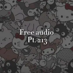 Free audio pt. 213