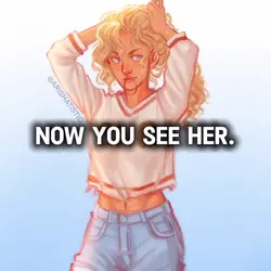 NOW YOU SEE HER.