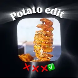 Potato edit 🥔