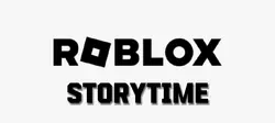 Roblox storytime