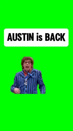 AUSTIN IS BACK