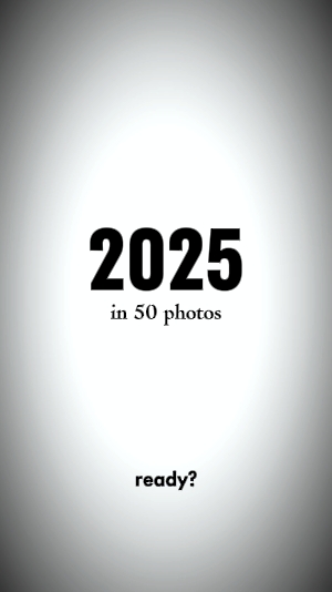 2025 IN 50 FOTOS