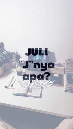 JULI × ULANG TAHUN